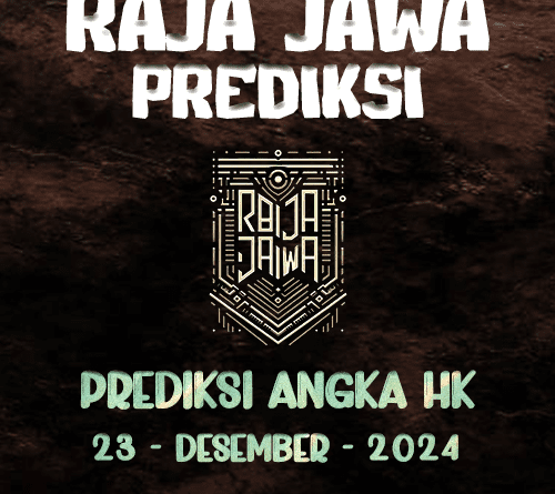 Prediksi Togel HK Berkah Dari Raja Jawa 23 Desember 2024