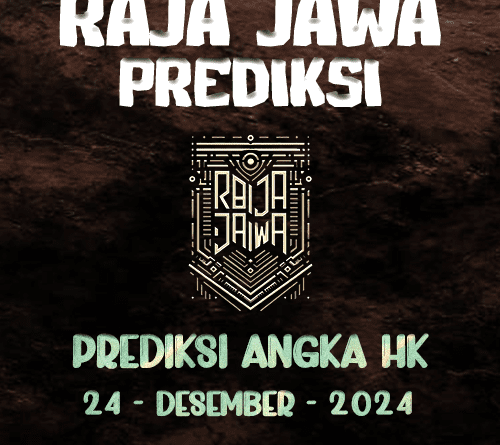 Prediksi Togel HK Gacor Dari Raja Jawa 24 Desember 2024 Prediksi Togel HK Gacor Dari Raja Jawa 24 Desember 2024