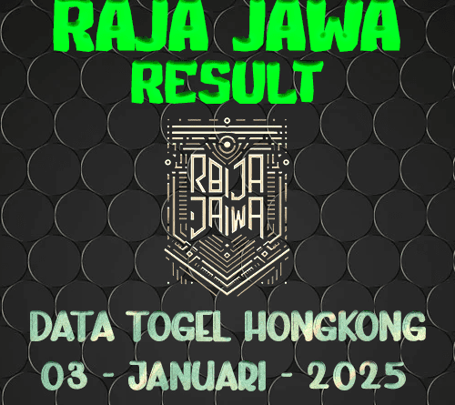 Data Result Togel Hongkong 3 Januari 2025 Dari Raja Jawa Data Result Togel Hongkong 3 Januari 2025 Dari Raja Jawa