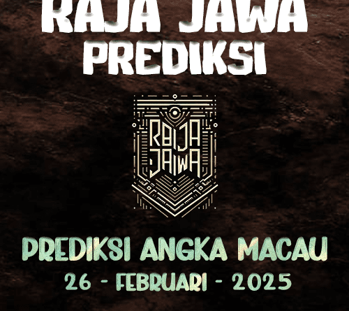 Prediksi Togel Hongkong 26 Februari 2025 Dari Raja Jawa Prediksi Togel Macau 26 Februari 2025 Dari Raja Jawa
