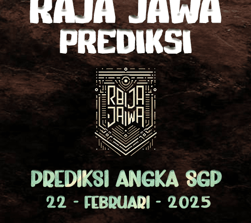 Prediksi Togel Hongkong 22 Februari 2025 Dari Raja Jawa Prediksi Togel SGP 22 Februari 2025 Dari Raja Jawa