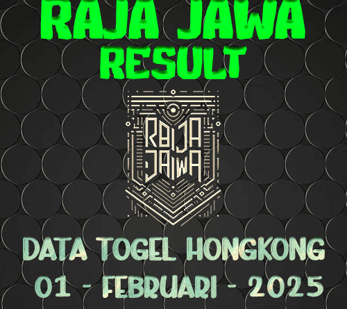 Data Result Togel Hongkong 1 Februari 2025 Dari Raja Jawa