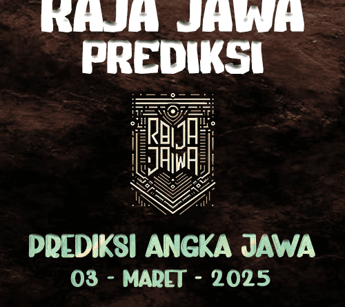 Prediksi Togel Hongkong 03 Maret 2025 dari Raja Jawa Prediksi Togel Jawa 03 Maret 2025 dari Raja Jawa