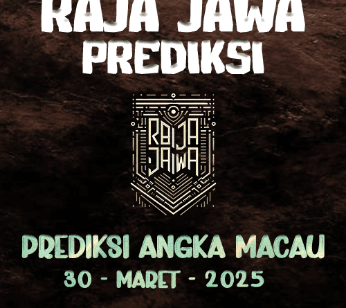 Prediksi Togel Hongkong 30 Maret 2025 dari Raja Jawa Prediksi Togel Macau 30 Maret 2025 dari Raja Jawa