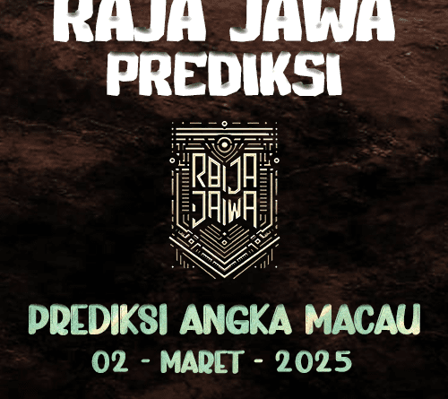 Prediksi Togel Hongkong 02 Maret 2025 dari Raja Jawa Prediksi Togel Macau 02 Maret 2025 dari Raja Jawa